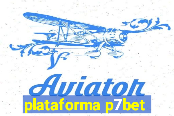 plataforma p7bet