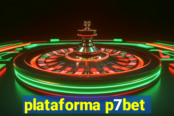 plataforma p7bet