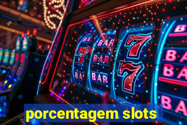 porcentagem slots