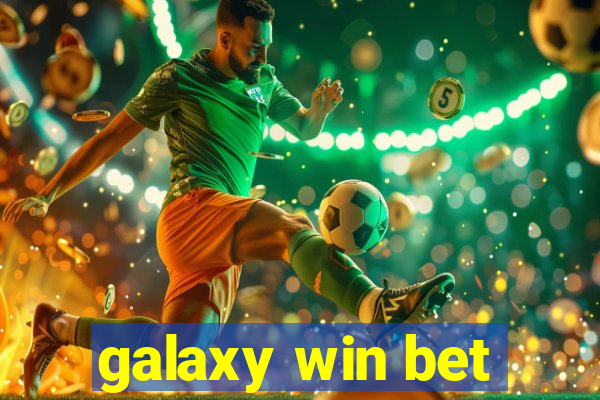 galaxy win bet