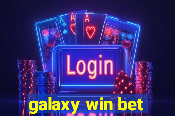 galaxy win bet