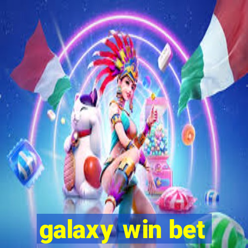 galaxy win bet