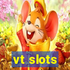 vt slots