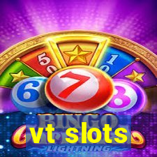 vt slots