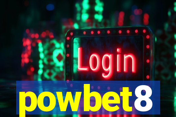 powbet8