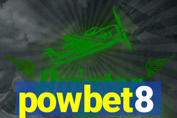 powbet8