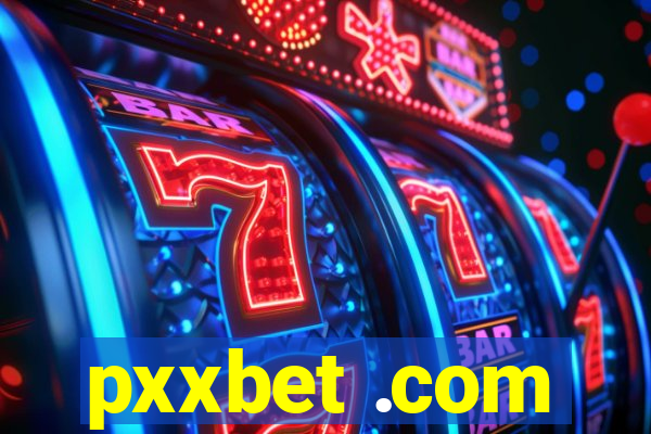 pxxbet .com