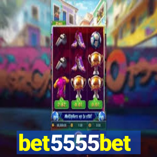 bet5555bet