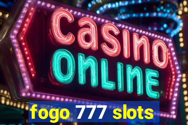 fogo 777 slots