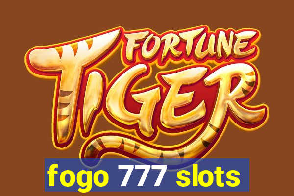 fogo 777 slots