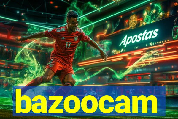 bazoocam