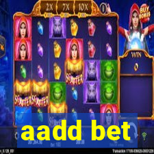 aadd bet