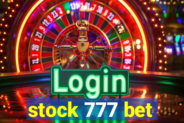 stock 777 bet