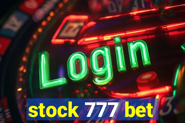 stock 777 bet