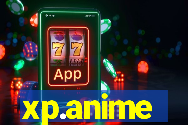 xp.anime