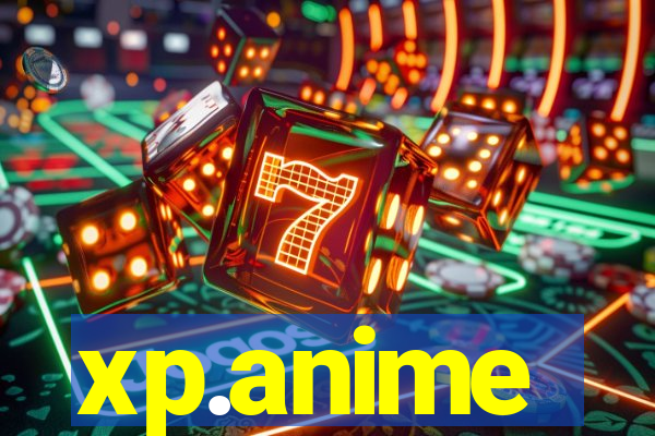 xp.anime