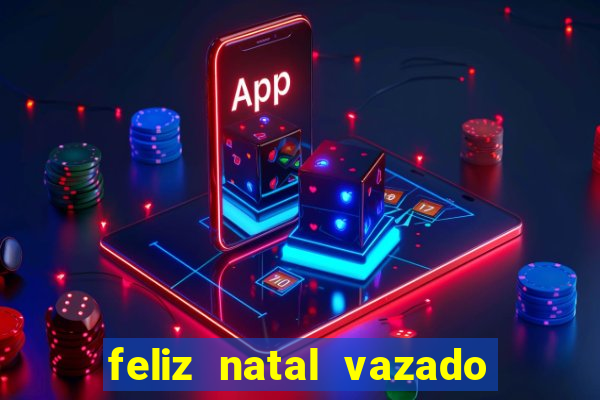 feliz natal vazado para imprimir