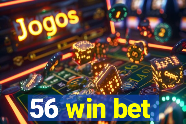 56 win bet