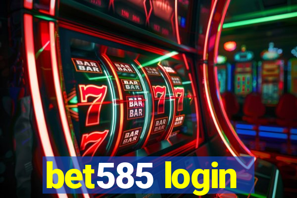 bet585 login