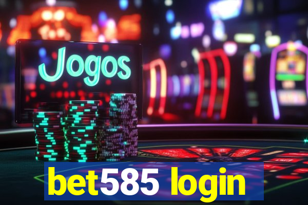 bet585 login