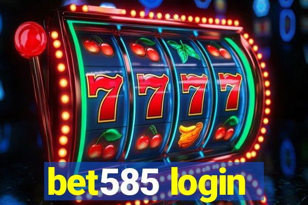 bet585 login