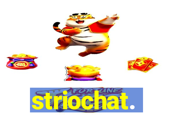 striochat.