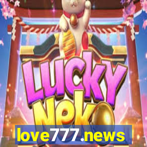 love777.news