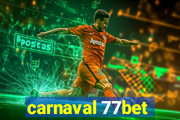 carnaval 77bet