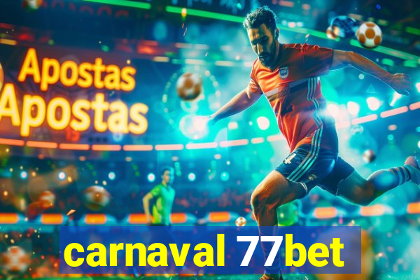 carnaval 77bet