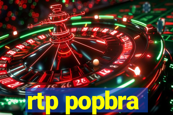 rtp popbra