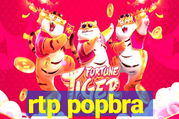 rtp popbra