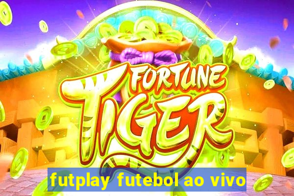 futplay futebol ao vivo