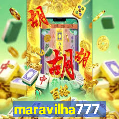 maravilha777