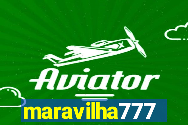 maravilha777