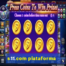 s11.com plataforma