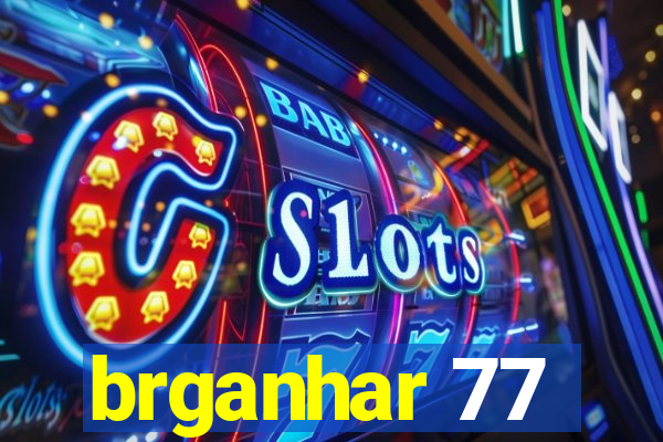 brganhar 77