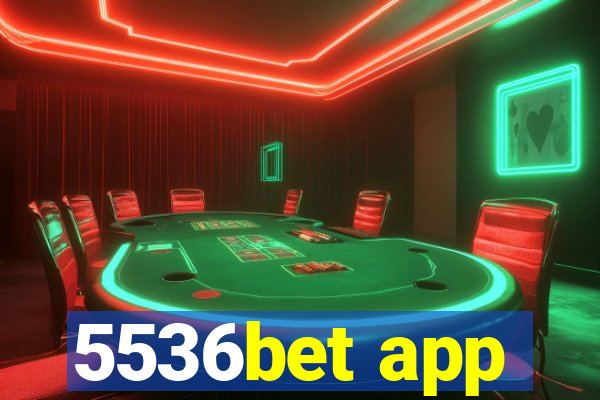 5536bet app