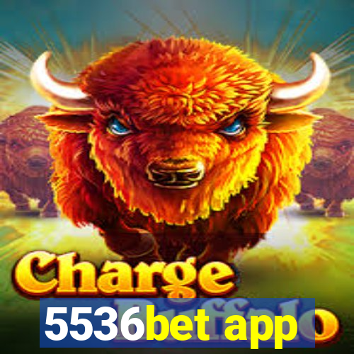 5536bet app