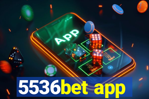 5536bet app