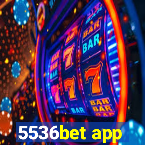 5536bet app