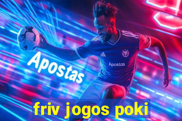 friv jogos poki