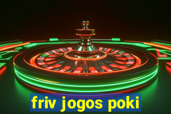 friv jogos poki