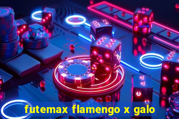 futemax flamengo x galo