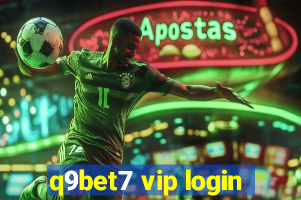 q9bet7 vip login