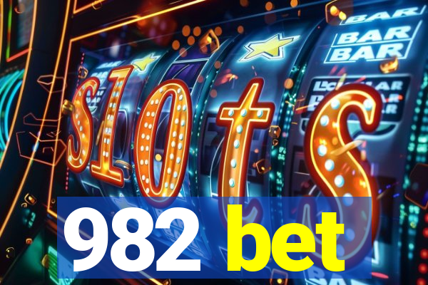 982 bet