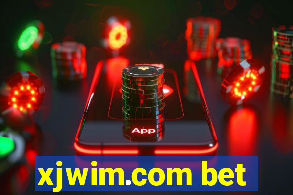 xjwim.com bet