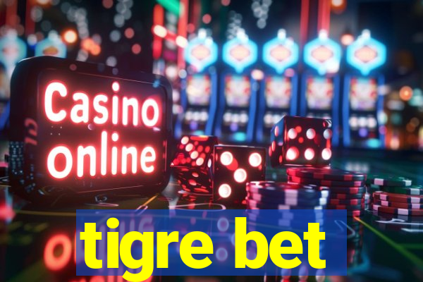 tigre bet