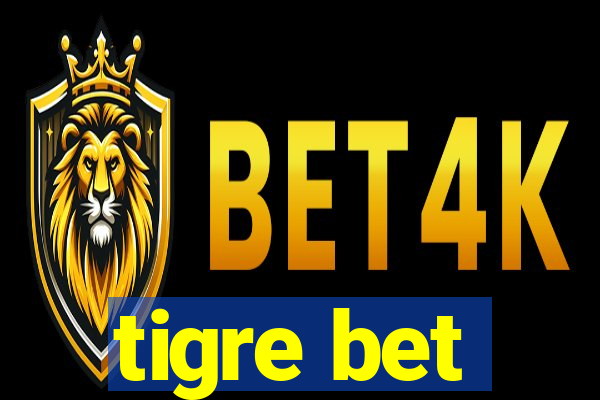 tigre bet