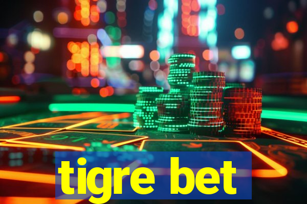 tigre bet