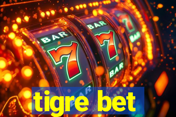 tigre bet